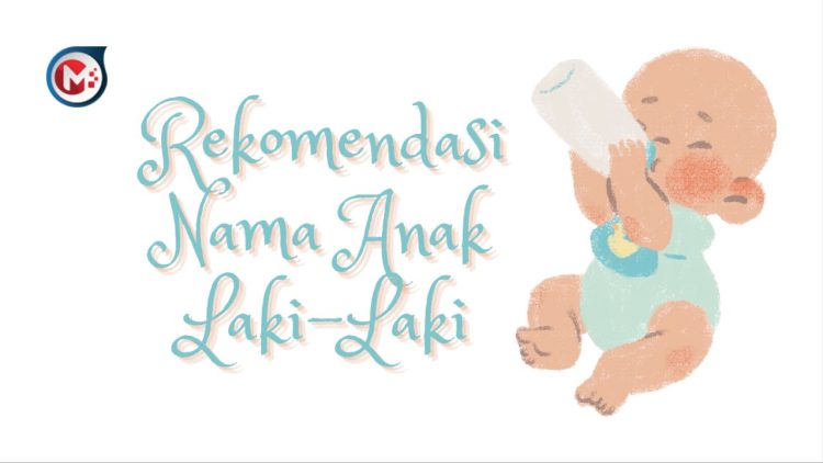 Rekomendasi Nama Anak Laki-Laki Modern Islami dengan Artinya