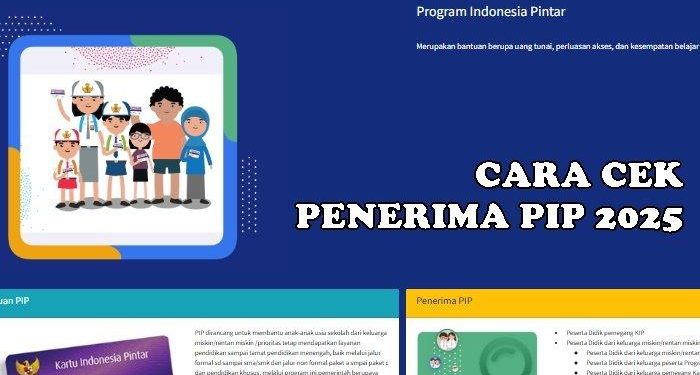 Cara Mudah Cek Penerima PIP 2025 untuk SD, SMP, dan SMA di Situs Dikdasmen