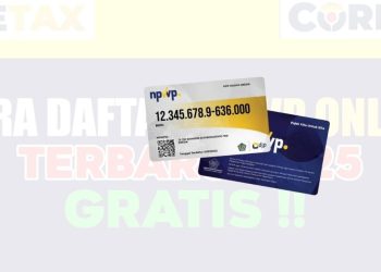 Cara Daftar NPWP Online 2025 melalui Coretax untuk Pemula