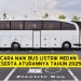 Cara Naik Bus Listrik Medan Beserta Aturannya Tahun 2025
