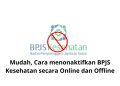 Cara menonaktifkan BPJS Kesehatan secara Online Melalui E-Dabu