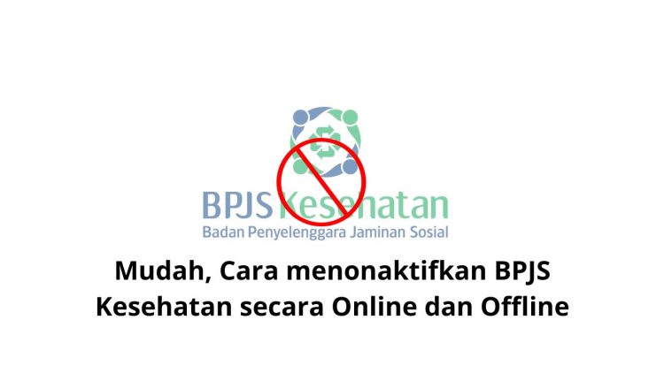 Cara menonaktifkan BPJS Kesehatan secara Online Melalui E-Dabu
