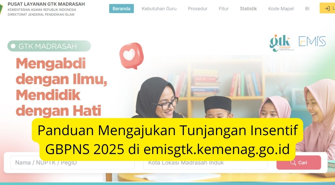 Panduan Mengajukan Tunjangan Insentif GBPNS 2025 di emisgtk.kemenag.go.id