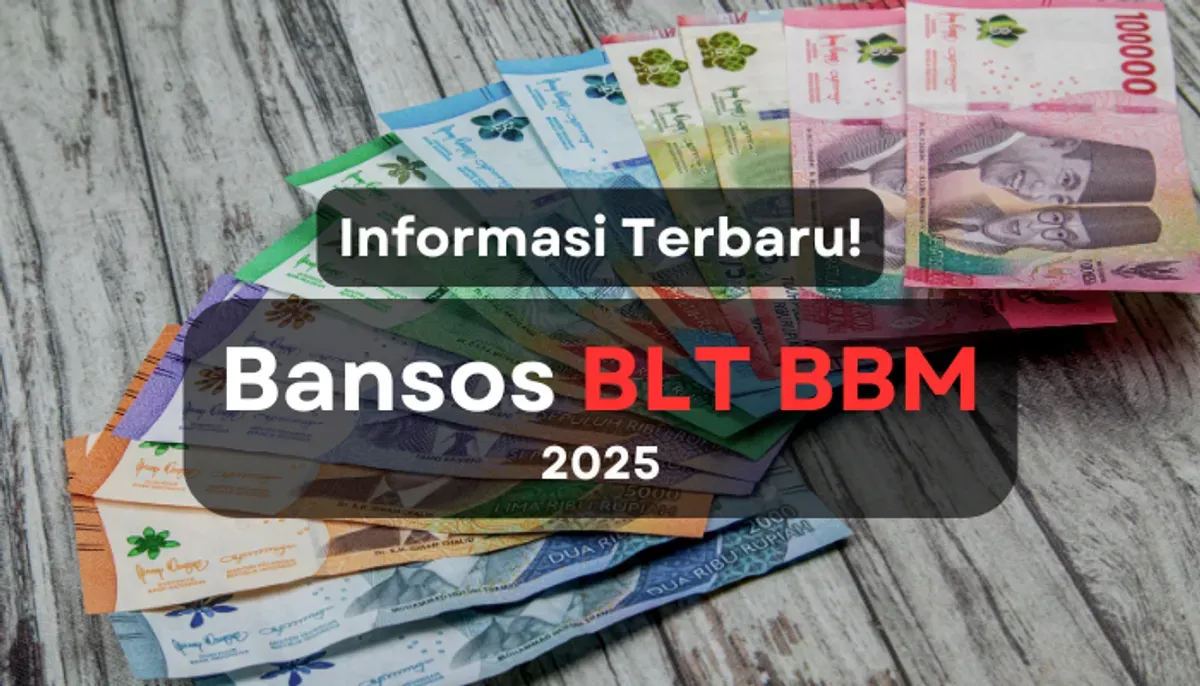 Cek Info Bansos BLT BBM 2025: Kapan Cair dan Kriteria Penerima