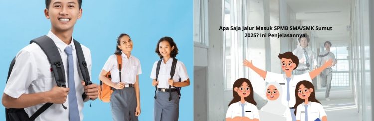 Apa Saja Jalur Masuk SPMB SMA/SMK Sumut 2025? Ini Penjelasannya!