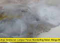Awal Munculnya Semburan Lumpur Panas Mandailing Natal, Warga Mulai Resah