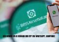Cek Nomor BPJS dengan NIK KTP via WhatsApp, Gampang!