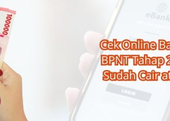 Cek Online Bansos PKH-BPNT Tahap 2 Mei 2025 Sudah Cair atau Belum