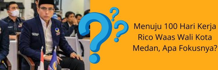 Menuju 100 Hari Kerja Rico Waas Wali Kota Medan, Apa Fokusnya