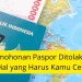 Permohonan Paspor Ditolak Ini Hal yang Harus Kamu Cek