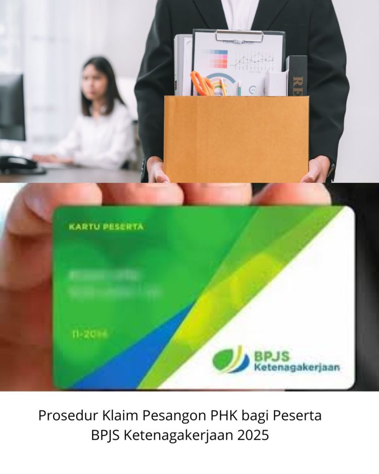 Prosedur Klaim Pesangon PHK bagi Peserta BPJS Ketenagakerjaan 2025