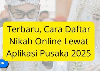 Terbaru, Cara Daftar Nikah Online Lewat Aplikasi Pusaka 2025