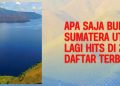 Apa Saja Bukit di Sumatera Utara Yang Lagi Hits di 2025 Cek Daftar Terbarunya