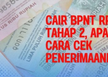 Cair BPNT Rp600.000 Tahap 2, Apa Itu dan Cara Cek Penerimaannya