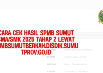 Cara Cek Hasil SPMB Sumut SMASMK 2025 Tahap 2 Lewat spmbsumutberkah.disdik.sumutprov.go.id