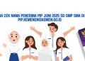 Cara Cek Nama Penerima PIP Juni 2025 SD SMP SMA di pip.kemendikdasmen.go.id
