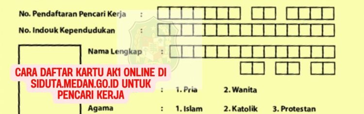 Cara Daftar Kartu AK1 Online di Siduta.medan.go.id untuk pencari kerja