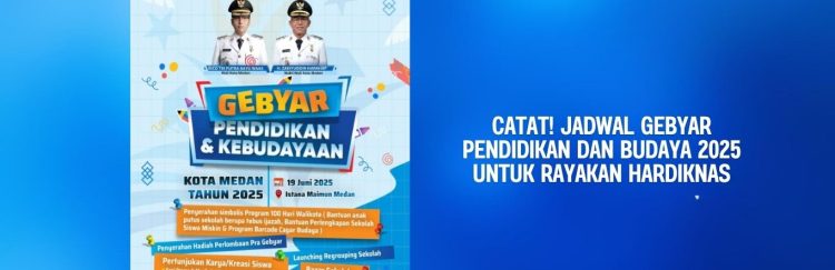 Catat! Jadwal Gebyar Pendidikan dan Budaya 2025 Untuk Rayakan Hardiknas