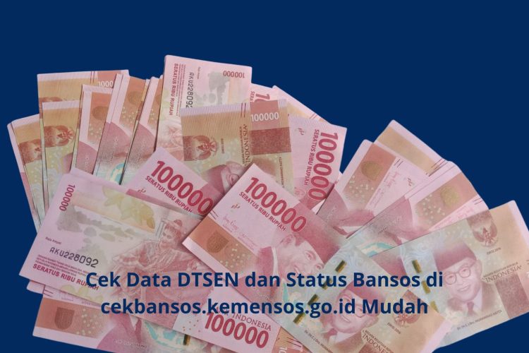 Cek Data DTSEN dan Status Bansos di cekbansos.kemensos.go.id Mudah