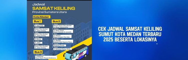 Cek Jadwal Samsat Keliling Sumut Kota Medan Terbaru 2025 Beserta Lokasinya