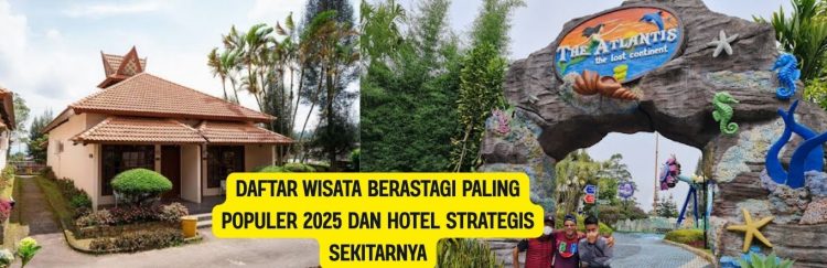 Daftar Wisata Berastagi Paling Populer 2025 dan Hotel Strategis Sekitarnya
