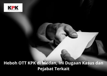 Heboh OTT KPK di Medan, Ini Dugaan Kasus dan Pejabat Terkait