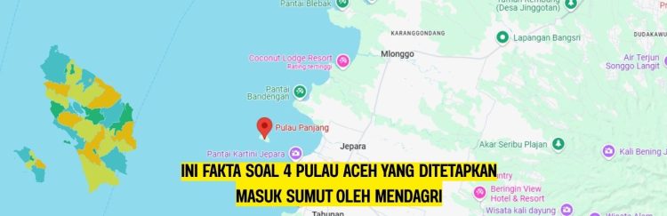 Ini Fakta Soal 4 Pulau Aceh yang Ditetapkan Masuk Sumut Oleh Mendagri