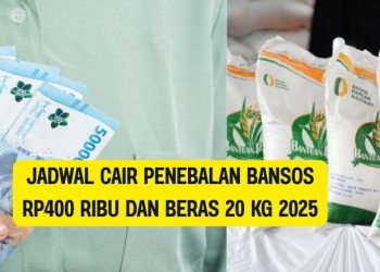 Jadwal Cair Penebalan Bansos Rp400 Ribu dan Beras 20 Kg 2025