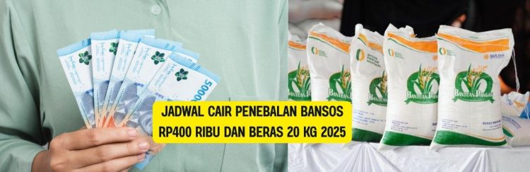 Jadwal Cair Penebalan Bansos Rp400 Ribu dan Beras 20 Kg 2025