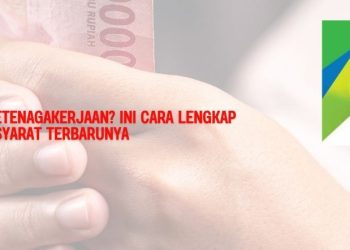 Mau Cairkan BPJS Ketenagakerjaan Ini Cara Lengkap dan Syarat Terbarunya