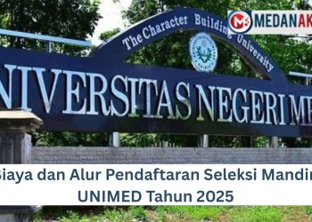 Biaya dan Alur Pendaftaran Seleksi Mandiri UNIMED Tahun 2025