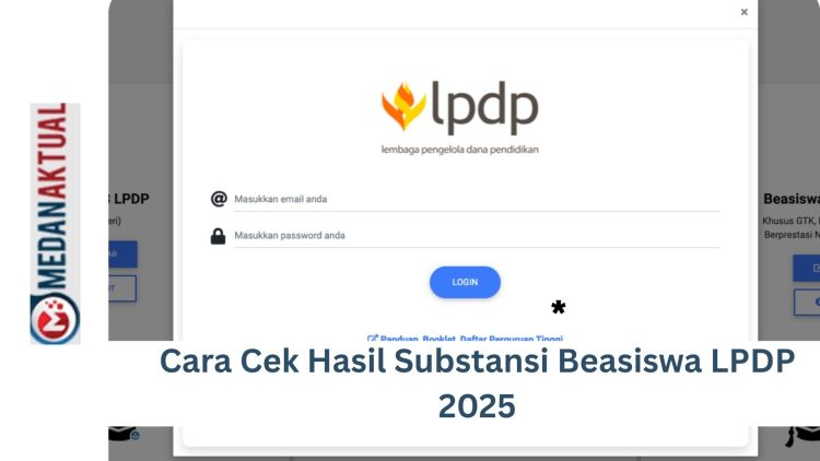 Cara Cek Hasil Seleksi Substansi Beasiswa LPDP 2025