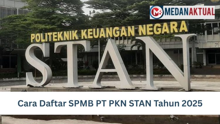Cara Daftar SPMB PT PKN STAN Tahun 2025