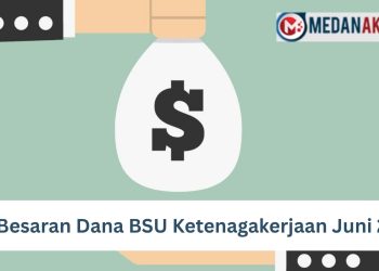 Cek Besaran Dana BSU Ketenagakerjaan Juni 2025
