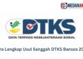 Cara Lengkap Usul Sanggah DTKS Bansos 2025