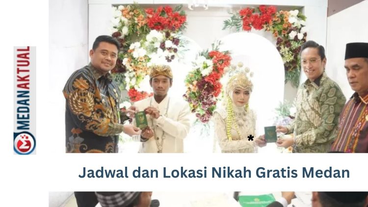 Jadwal dan Lokasi Nikah Gratis Medan
