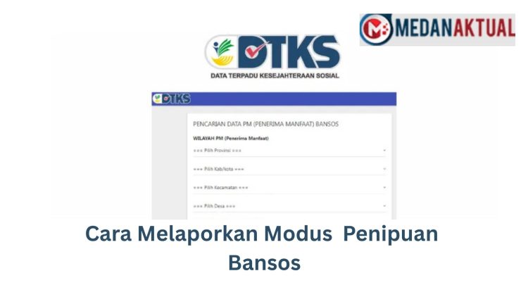 Cara Melaporkan Modus Penipuan Bansos