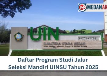 Seleksi Mandiri UINSU 2025, Program studi UINSU jalur mandiri, Daftar jurusan UINSU 2025, Pendaftaran jalur mandiri UINSU, Jalur mandiri UIN Sumatera Utara, Jurusan di UINSU Medan, Prodi favorit UINSU jalur mandiri, Pilihan jurusan UINSU 2025, Fakultas dan program studi UINSU, Jalur mandiri UINSU Medan