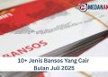 10+ Jenis Bansos Yang Cair Bulan Juli 2025