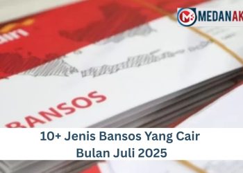 10+ Jenis Bansos Yang Cair Bulan Juli 2025