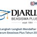 Langkah-Langkah Mendaftar Djarum Beasiswa Plus Tahun 2025