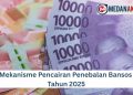 Mekanisme Pencairan Penebalan Bansos Tahun 2025
