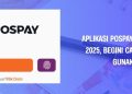 Aplikasi Pospay untuk Cek BSU 2025, Begini Cara Daftar dan Gunakannya