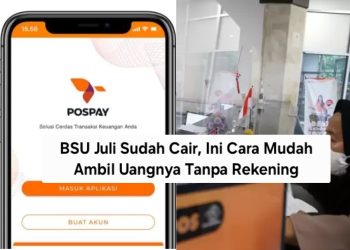 BSU Juli Sudah Cair, Ini Cara Mudah Ambil Uangnya Tanpa Rekening