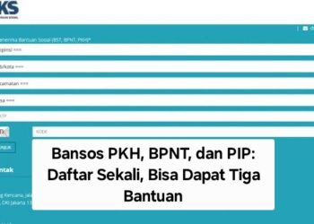 Bansos PKH, BPNT, dan PIP: Daftar Sekali, Bisa Dapat Tiga Bantuan