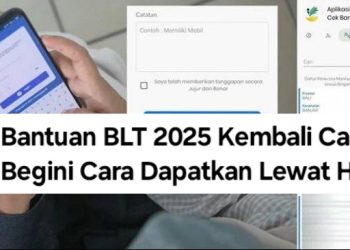 Bantuan BLT 2025 Kembali Cair, Begini Cara Dapatkan Lewat HP