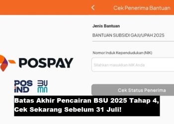 Batas Akhir Pencairan BSU 2025 Tahap 4, Cek Sekarang Sebelum 31 Juli!
