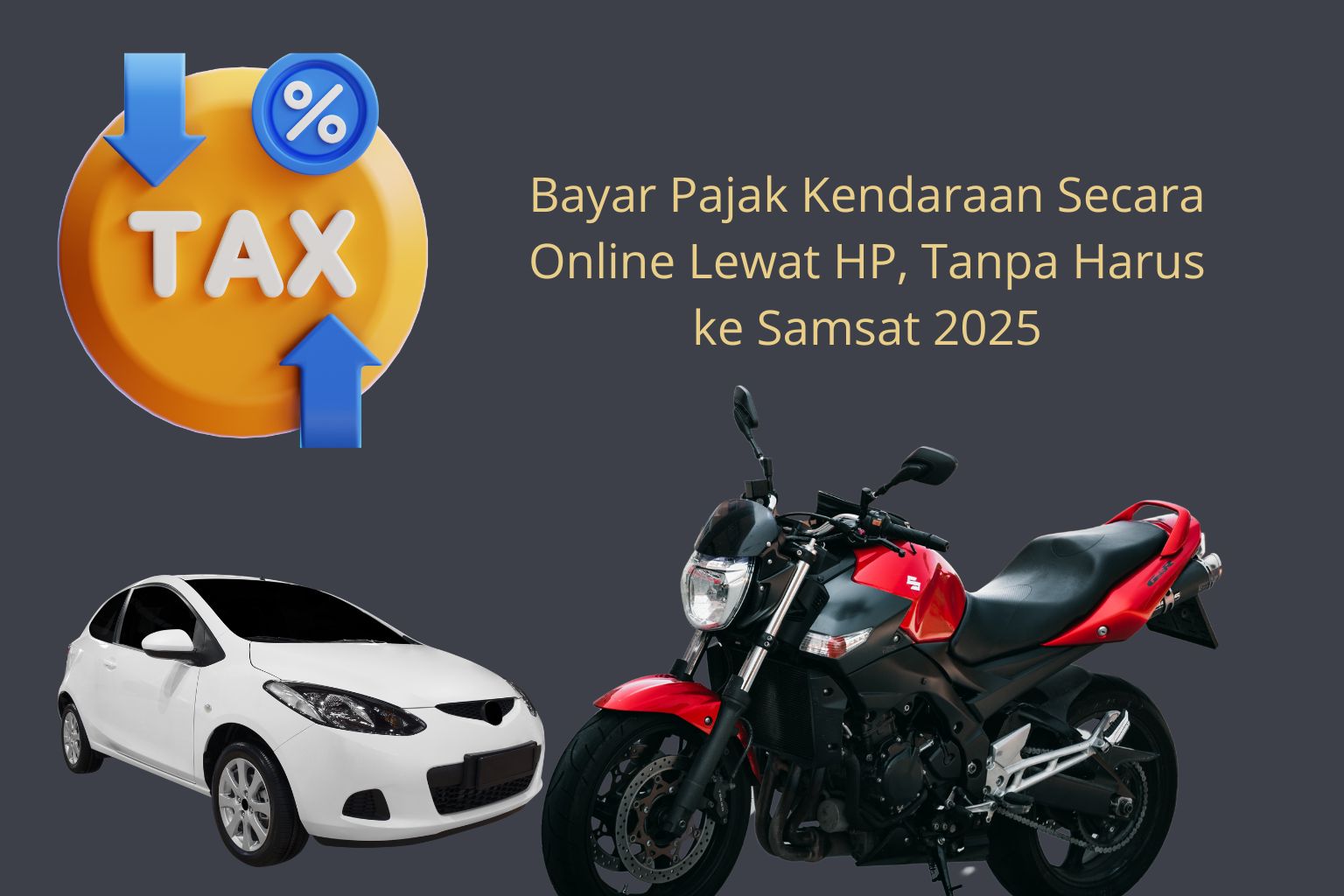 Bayar Pajak Kendaraan Secara Online Lewat HP, Tanpa Harus ke Samsat 2025