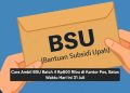 Cara Ambil BSU Batch 4 Rp600 Ribu di Kantor Pos, Batas Waktu Hari Ini 31 Jul