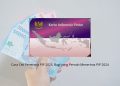 Cara Cek Penerima PIP 2025, Bagi yang Pernah Menerima PIP 2024